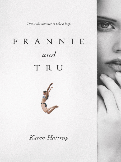 Title details for Frannie and Tru by Karen Hattrup - Available